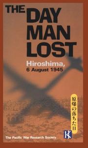 Cover of: The Day man lost by by the Pacific War Research Society.