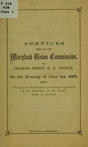 Services held by the Maryland Union Commission in Charles Street M.E. Church, on the evening of June 1st, 1865