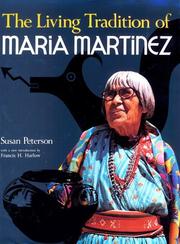 Cover of: The living tradition of Maria Martinez by Susan Peterson