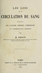 Cover of: Les lois de la circulation du sang: enseignées par l'anatomie comparée, l'embryologie et l'observation clinique