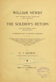 Cover of: William Newby, alias "Dan Benton", alias "Rickety Dan", alias "Crazy Jack": or The soldier's return; a true and wonderful story of mistaken identity.