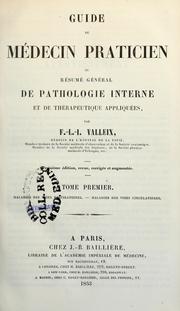Cover of: Guide du médecin praticien: ou, Résumé général de pathologie interne et de thérapeutique appliquées