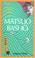 Cover of: Matsuo Basho (Illustrated Japanese Classics)