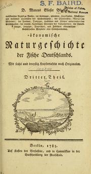 Cover of: D. Marcus Elieser Bloch's, ausübenden Arztes zu Berlin ... Ökonomische Naturgeschichte der Fische Deutschlands