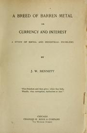 Cover of: A breed of barren metal: or, Currency and interest, a study of social and industrial problems