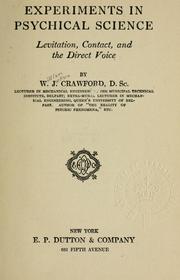 Cover of: Experiments in psychical science, levitation, contact, and the direct voice by William Jackson Crawford