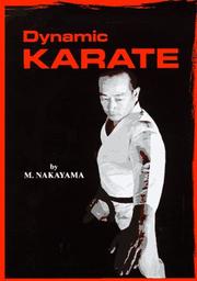 Cover of: Dynamic Karate (Bushido--The Way of the Warrior) by Masatoshi Nakayama, Masatoshi Nakayama