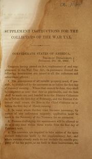 Cover of: Supplement instructions for the collectors of the war tax ...: Dec. 26, 1861