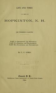 Life and times in Hopkinton, N.H. ... by Charles Chase Lord