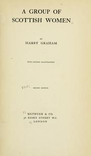 Cover of: A group of Scottish women by Harry Graham, Harry Graham