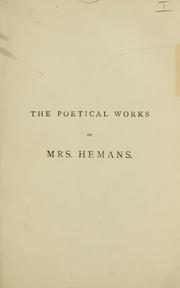 Cover of: Poetical works by Felicia Dorothea Browne Hemans