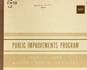 Cover of: Public improvements program, 1963-1983, Wilson, North Carolina