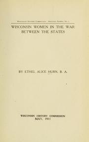 Cover of: Wisconsin women in the War between the States by Ethel Alice Hurn