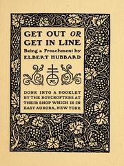 Cover of: Get out or get in line: being a preachment