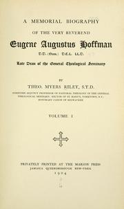 A memorial biography of the Very Reverend Eugene Augustus Hoffman by Riley, Theo. Myers