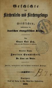 Cover of: Geschichte des Kirchenlieds und Kirchengesanges der christlichen, insbesondere der deutschen evangelischen Kirche