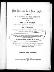 Cover of: Our Indians in a new light: a lecture on the Indians, April-May, 1890