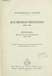Cover of: Aus meiner Dienstzeit, 1906-1918 by Conrad von Hötzendorf, Franz Graf