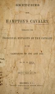 Cover of: Sketches from Hampton's cavalry: embracing the principal exploits of the cavalry in the campaigns of 1862 and 1863.