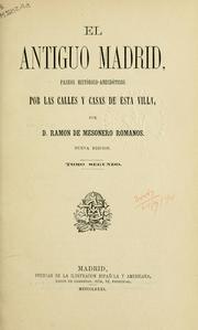 Cover of: El Antiguo Madrid: paseos historico-anecdóticos por las calles y casas de esta villa