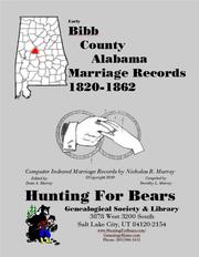 Bibb County Alabama Marriage Records 1820-1862 by Nicholas Russell Murray