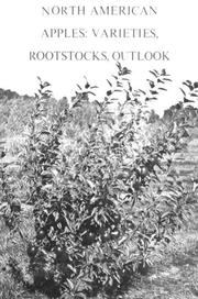 Cover of: North American apples: varieties, rootstocks, outlook by [by] R. F. Carlson [and others]