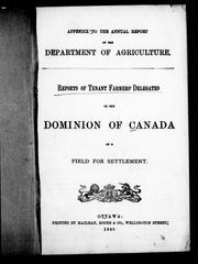 Cover of: Reports of tenant farmers' delegates on the Dominion of Canada as a field for settlement