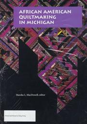 African American Quiltmaking in Michigan by Marsha MacDowell