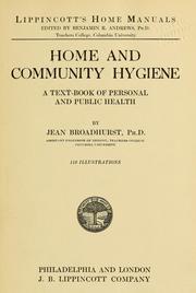 Cover of: Home and community hygiene: a text-book of personal and public health
