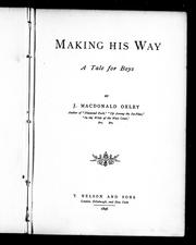Cover of: Making his way: a tale for boys