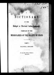 Cover of: A dictionary of the Kalispel or Flat-head Indian language