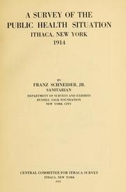 Cover of: A survey of the public health situation, Ithaca, New York, 1914