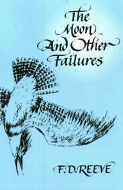 Cover of: The moon and other failures by F. D. Reeve