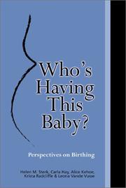 Cover of: Who's Having This Baby by Krista Ratcliffe, Carla H. Hay, Alice Beck Kehoe, Leona Vande Vusse