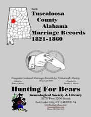 Early Tuscaloosa County Alabama Marriage Records 1821-1860 by Nicholas Russell Murray