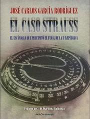 El caso Strauss by José Carlos García Rodríguez