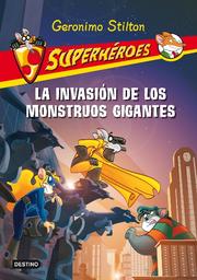 Cover of: La invasión de los monstruos gigantes