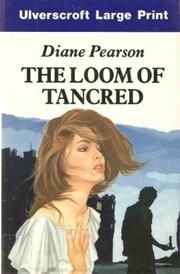 Cover of: The Loom of the Tancred by Diane Pearson