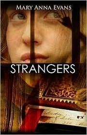Strangers (Faye Longchamp) by Mary Anna Evans