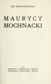 Cover of: Maurycy Mochnacki by Kucharzewski, Jan