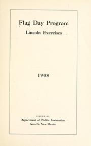 Cover of: Flag Day program, Lincoln exercises, 1908