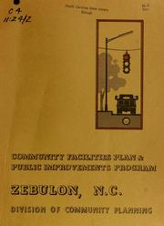 Cover of: Community facilities plan & public improvements program, Zebulon, N.C.