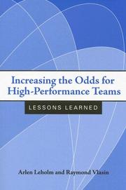Cover of: Increasing the odds for high-performance teams: lessons learned