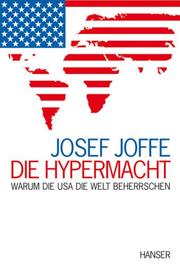 Cover of: Die Hypermacht: Warum die USA die Welt beherrschen