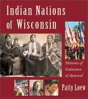 Indian Nations of Wisconsin by Patty Loew