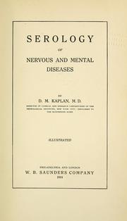 Cover of: Serology of nervous and mental diseases by David Michael Kaplan, David Michael Kaplan