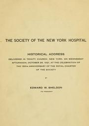 Cover of: Historical address delivered in Trinity Church, New York, on Wednesday afternoon, October 26, 1921, at the celebration of the 150th anniversary of the Royal charter of the Society by Edward W. Sheldon, its president