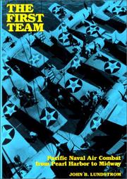 Cover of: The first team: Pacific naval air combat from Pearl Harbor to Midway