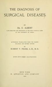 Cover of: The diagnosis of surgical diseases by Eduard Albert