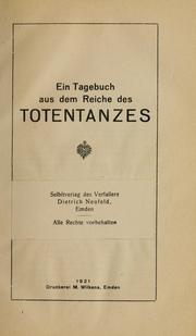 Cover of: Ein Tagebuch aus dem Reiche des Totentanzes v̀on  Dietrich Neufeld by Dederich Navall